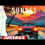 Soothing Sundown Vibes: Kollywood Melodies for Tranquil Evenings | Tamil Hits