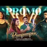 Rumpumpaa – Music Video Promo | Mugen Rao | Manasi | M.S.Siva | Raj Ayyappa | Theerthana Pillai |