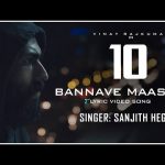 10 – Bannave Maaside| Vinay Rajkumar, Anusha Ranganath | Sanjith Hegde | Gagan Baderiya | Divo Music