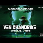 Ven Chandrike | Gaganachari | Anarkali Marikar,Aju Varghese,Gokul Suresh | Arun Chandu|Sankar Sharma