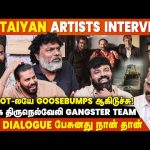 Spot-லயே Rajini Sir Rehershal பண்ணுவார் 🔥 Vettaiyan Artist Exclusive Interview | Superstar