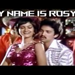 My Name is Rosy – HD Video Song | Apoorva Sahodarigal | Radha | Suhasini