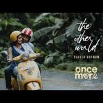 Once More – The Other World Teaser – ArjunDas|SonaOlickal|Hesham Abdul Wahab|VigneshSrikanth|Yuvaraj