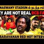 CSK vs RCB மோதல் 😡 மைதானத்தில் நடந்த கசப்பான சம்பவங்கள் | Saravanan Open Talk