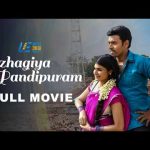 Azhagiya Pandipuram 4K Full Movie – Tamil | Elango Nagarajah | Fathima Babu | M.S. Bhaskar